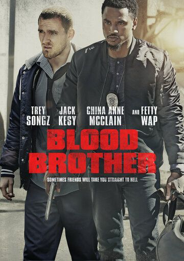 Кровные братья (2018) смотреть онлайн