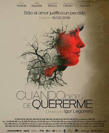Когда ты перестанешь любить меня (2018) смотреть онлайн